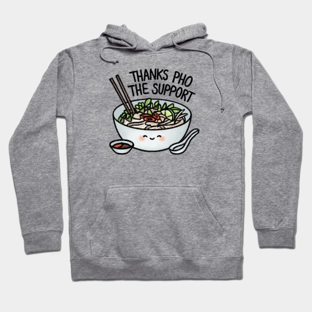 Thanks Pho The Support! Hoodie by drawforpun